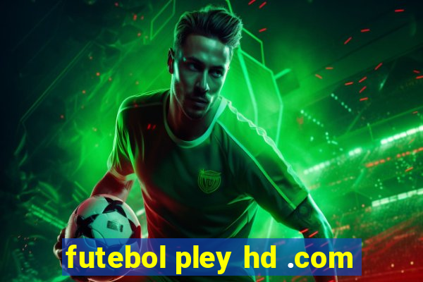 futebol pley hd .com